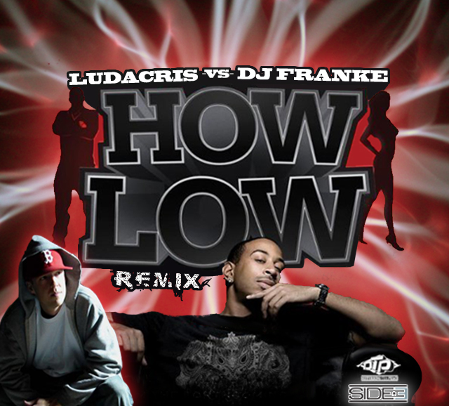 How Low Remix FINAL